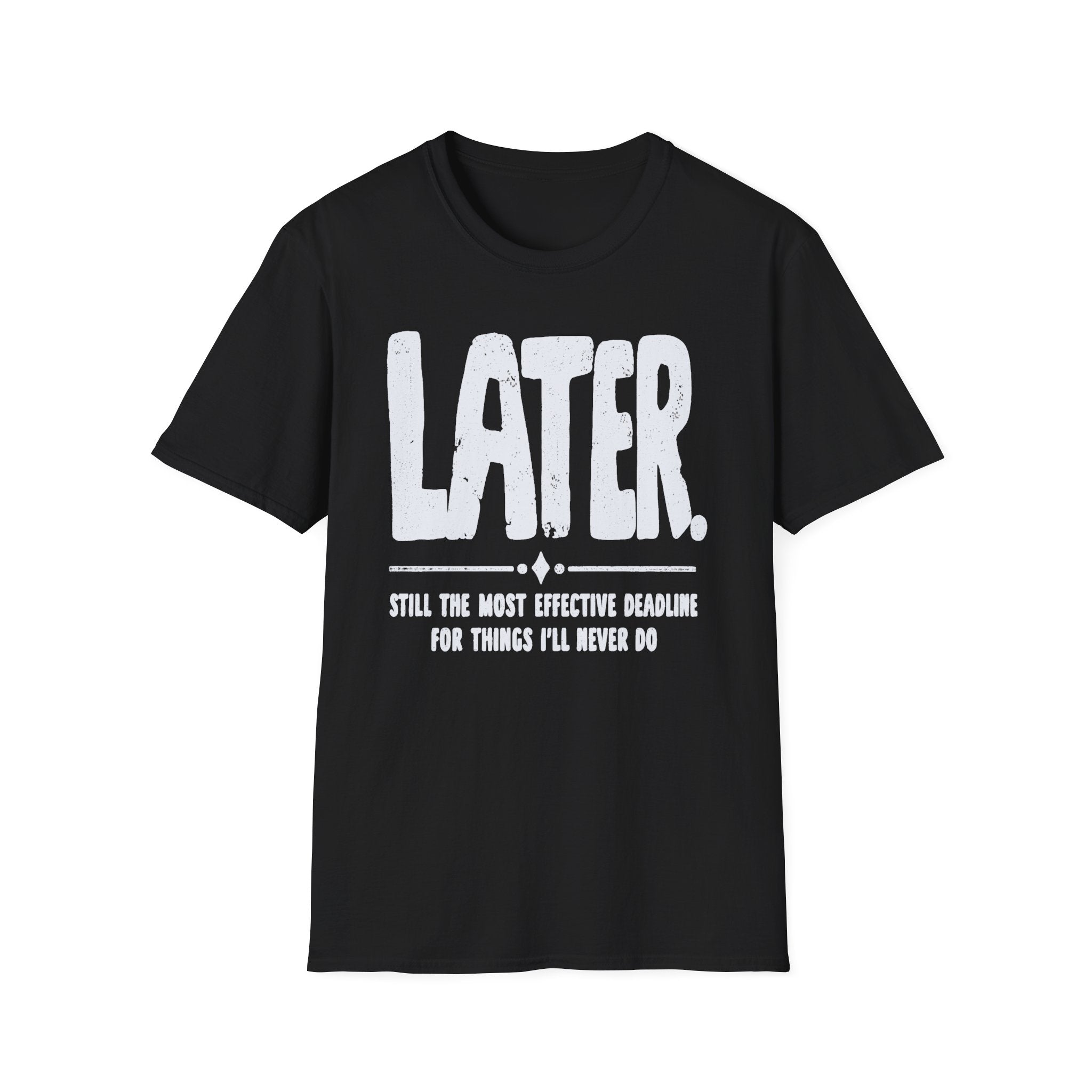 [102] Later Procrastination Deadline T-Shirt