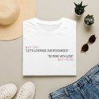 Leverage Resources T-Shirt