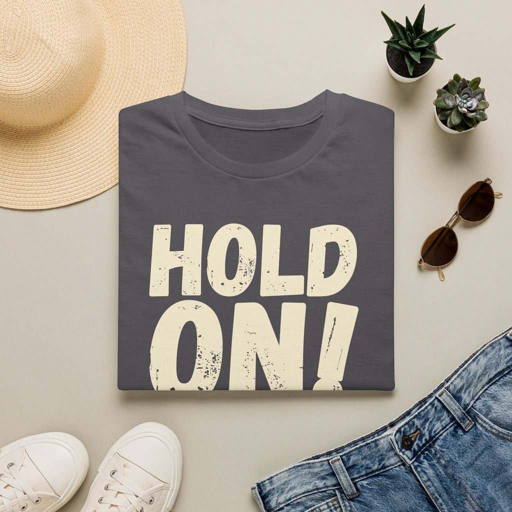 [106] Hold On Stalling Tactic T-Shirt