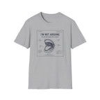 [55] I'm Not Arguing T-Shirt