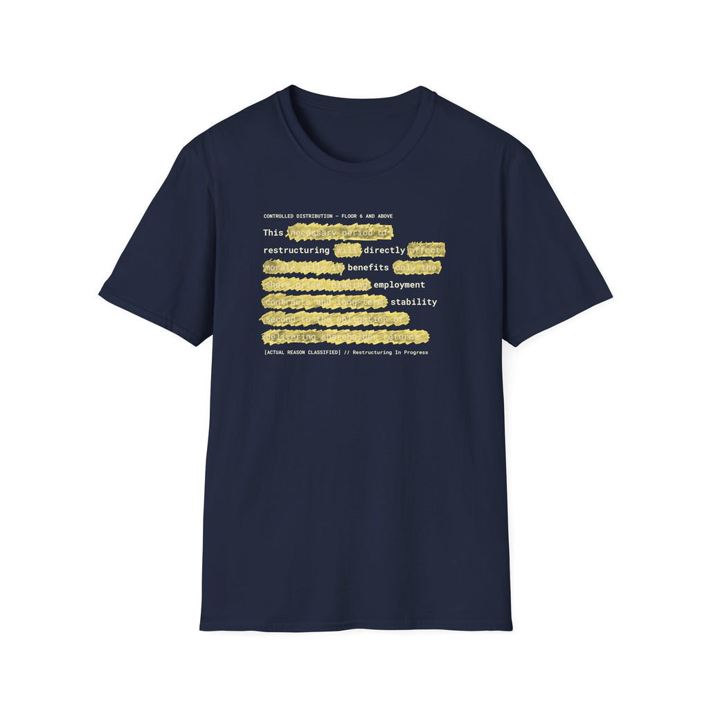[66] Restructuring Benefits T-Shirt