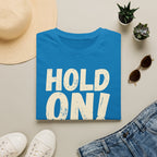 [106] Hold On Stalling Tactic T-Shirt
