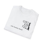 [70] Break Free From Sunday Dread T-Shirt
