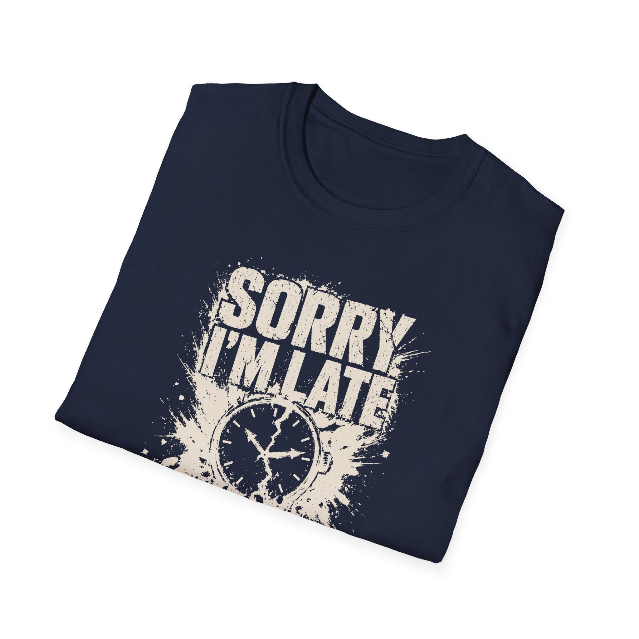 [60] Sorry I'm Late 2 T-Shirt