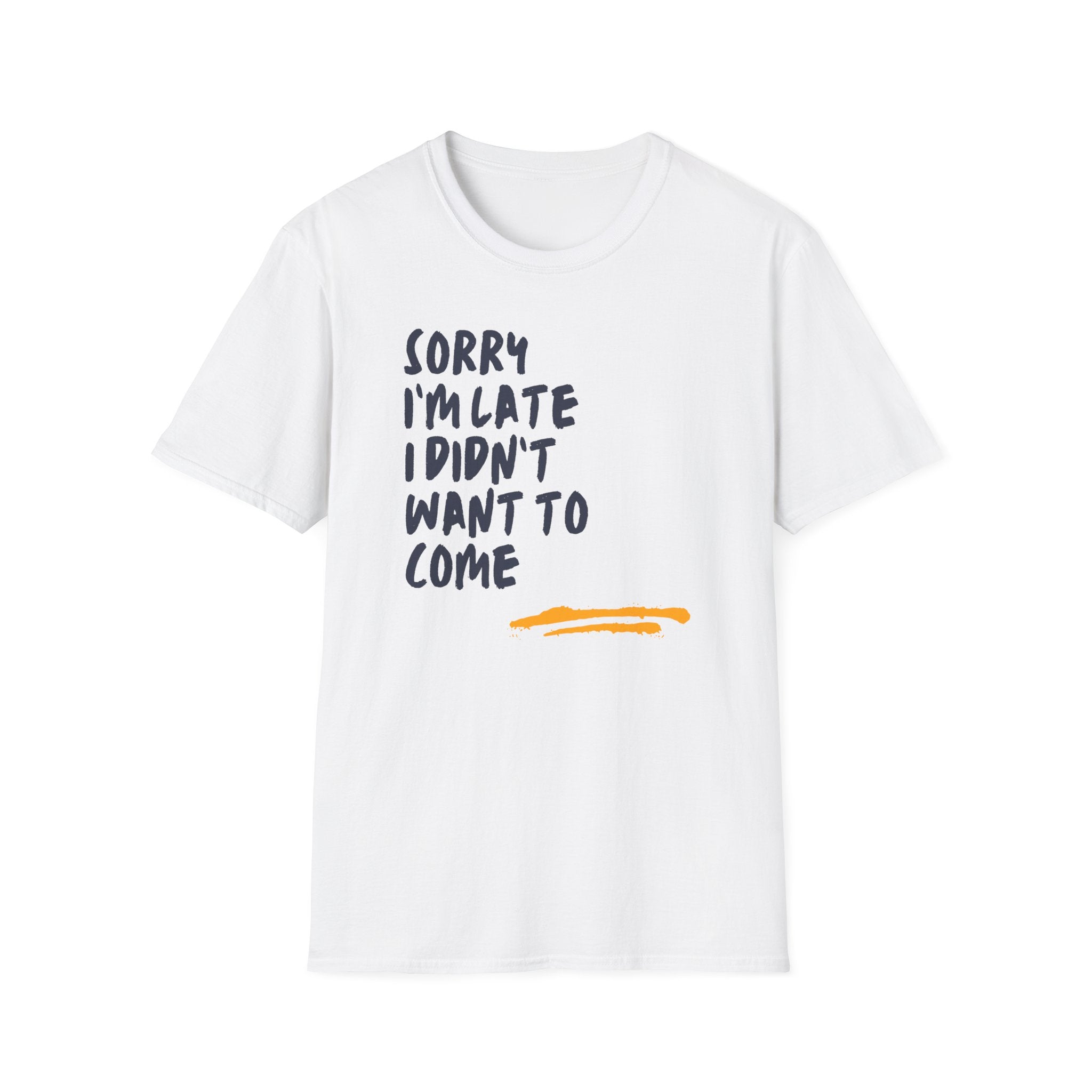 [53] Sorry I'm Late T-Shirt