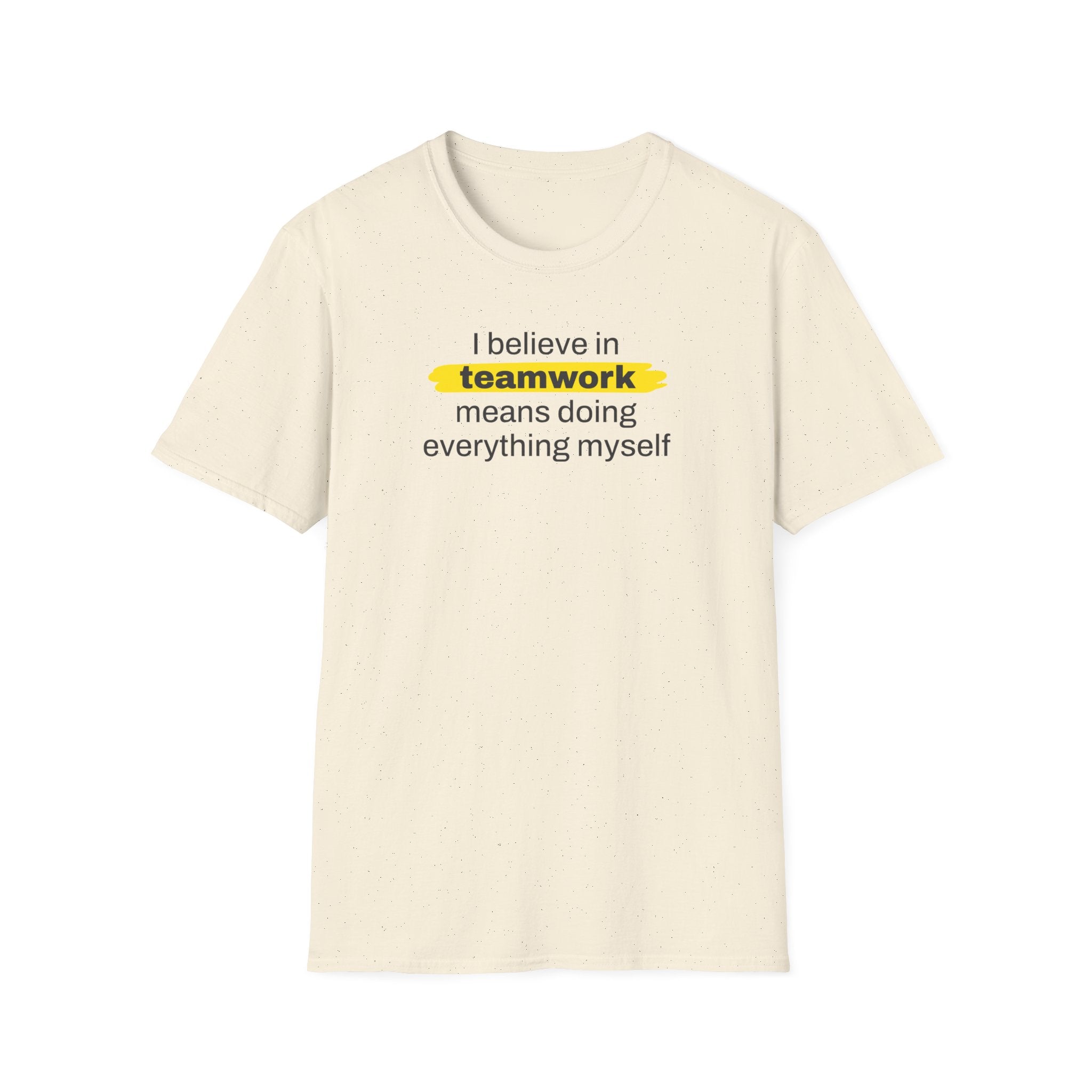 [92] I Believe In Teamwork T-Shirt
