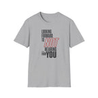 [86] Not Looking Forward T-Shirt