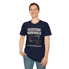 [37] Recovering Workaholic T-Shirt