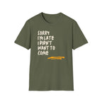 [53] Sorry I'm Late T-Shirt