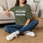 [82] Constructive Criticisms Unwelcome T-Shirt