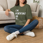 [110] I'm Working On It T-Shirt