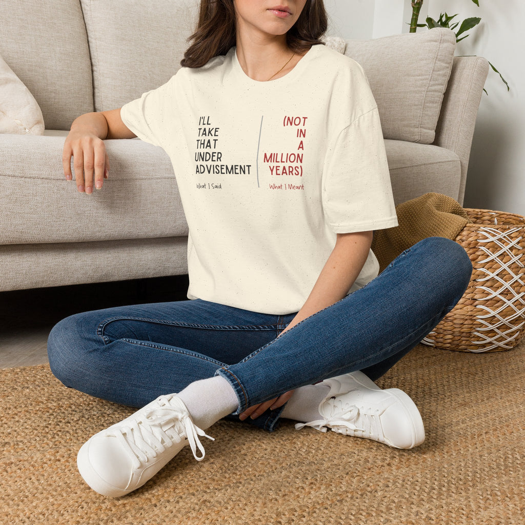 Under Advisement T-Shirt