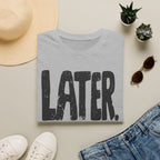 [102] Later Procrastination Deadline T-Shirt