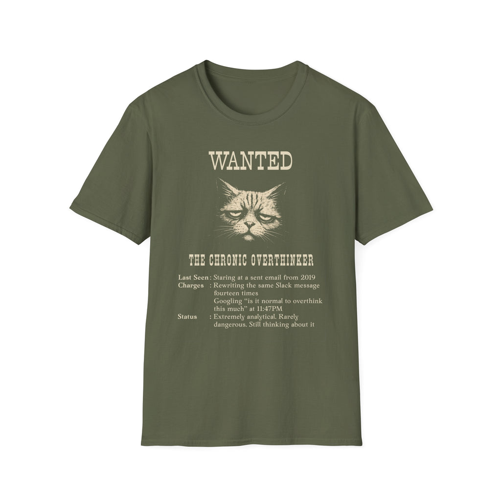 [49] The Chronic Overthinker T-Shirt
