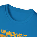 [40] Minimum Wage Maximum Contempt T-Shirt