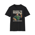 [44] Building The Morning - M T-Shirt