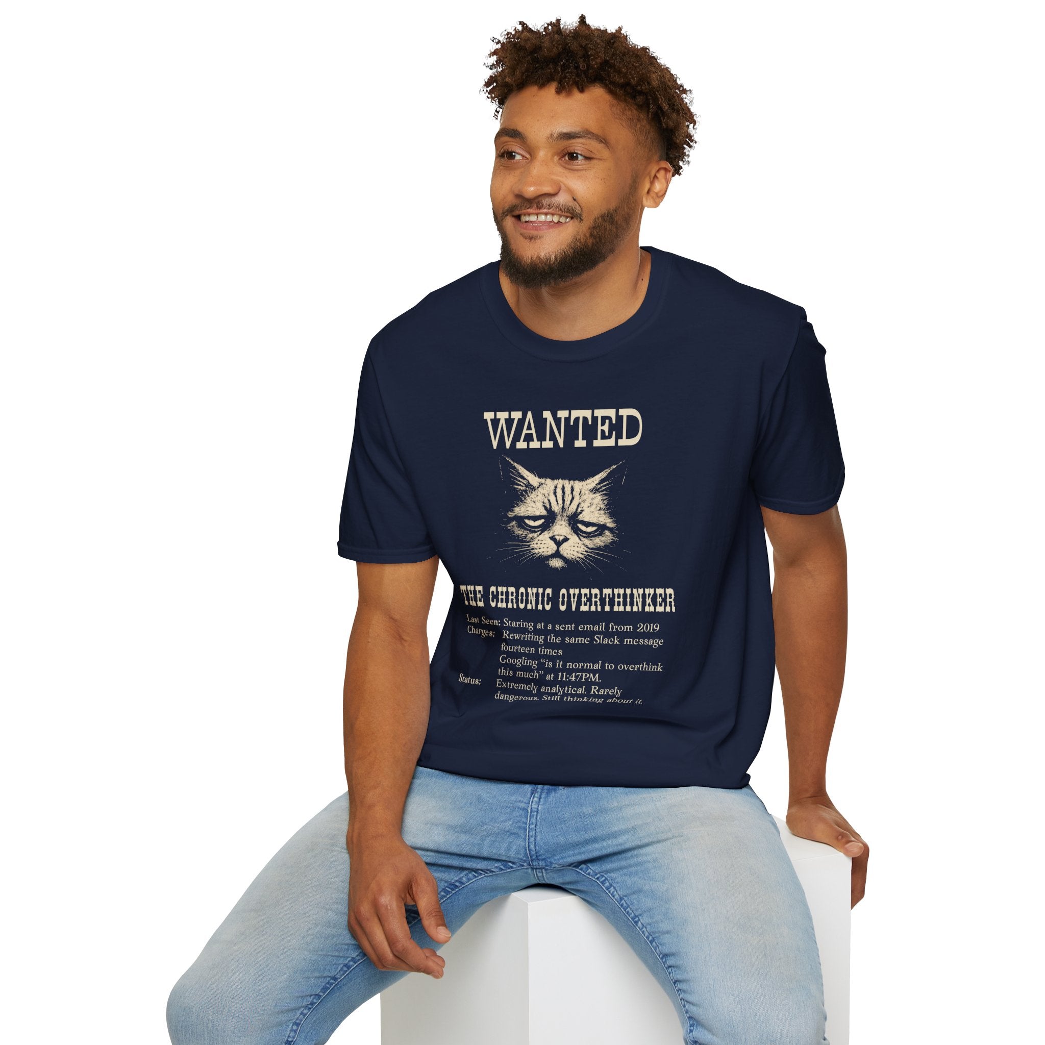 [49] The Chronic Overthinker T-Shirt