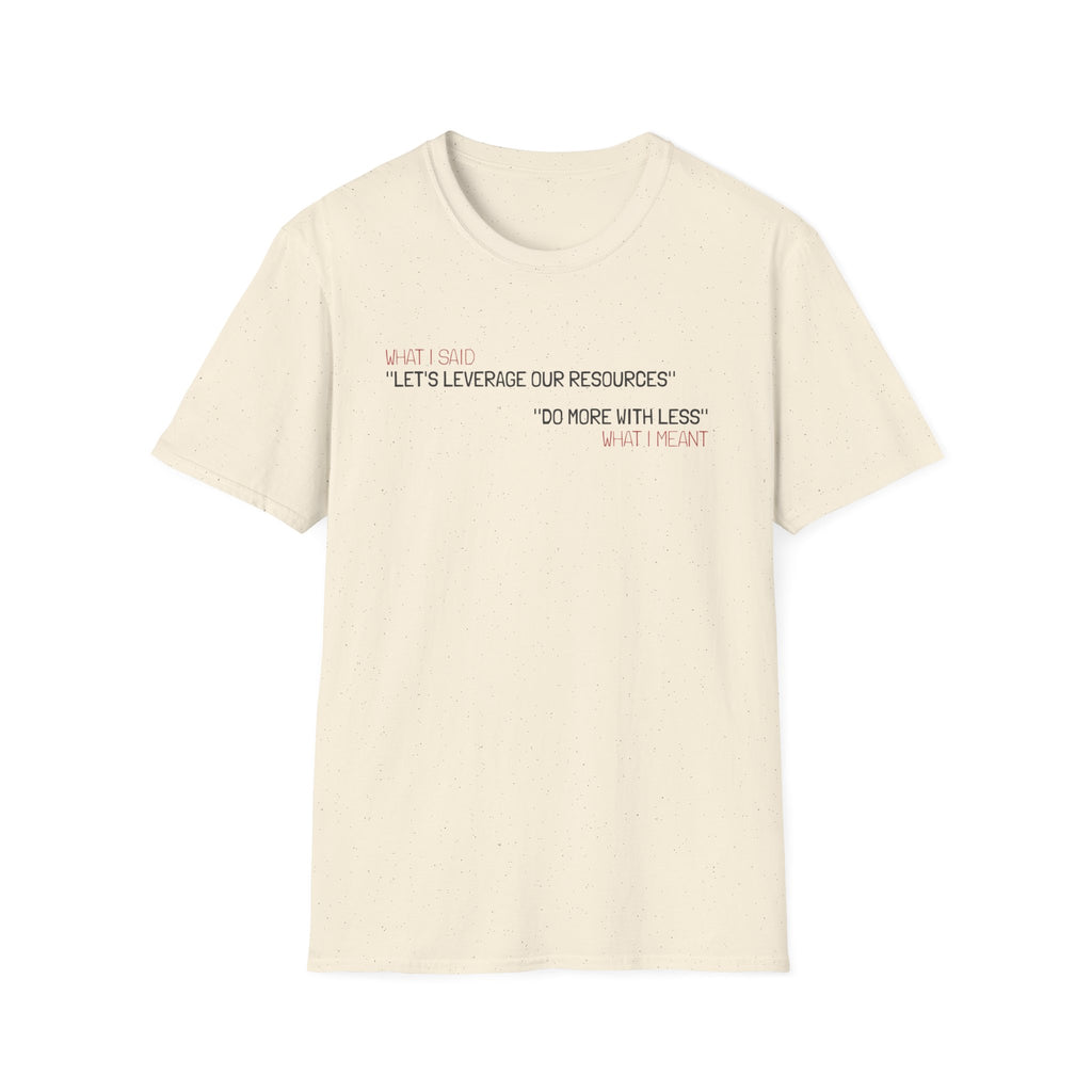Leverage Resources T-Shirt