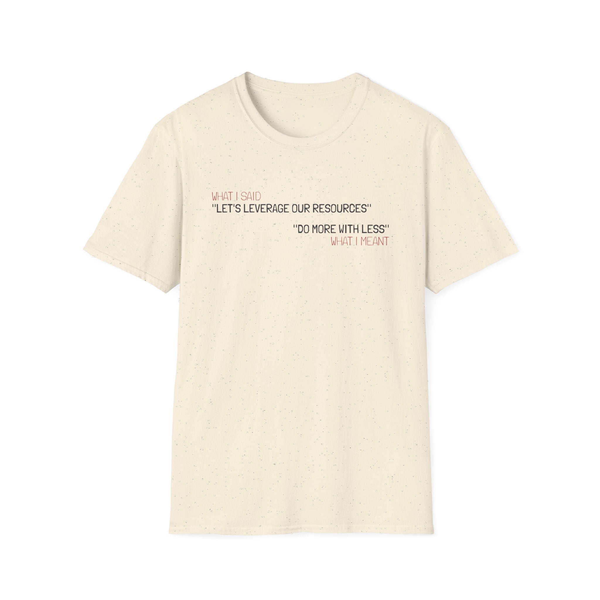 Leverage Resources T-Shirt