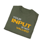[84] Input Not Valued T-Shirt