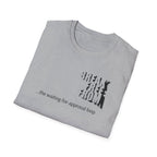 [69] Break Free From Approval Loop T-Shirt