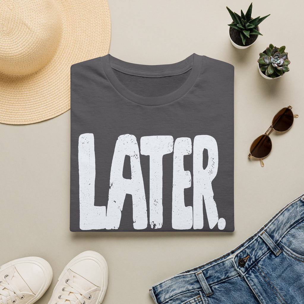 [102] Later Procrastination Deadline T-Shirt