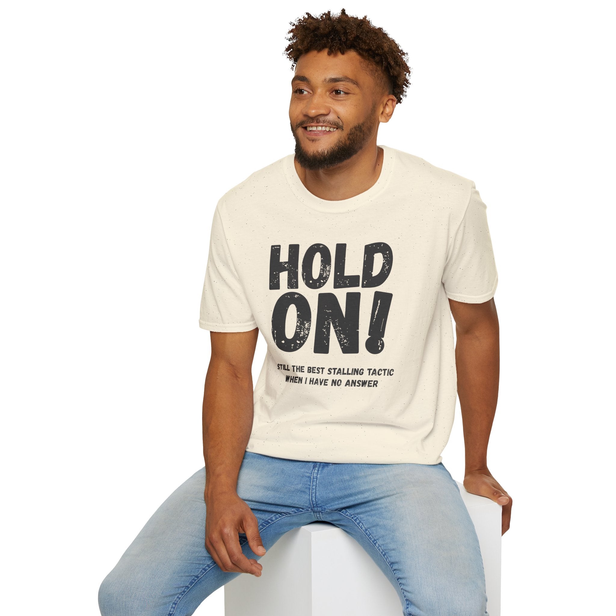 [106] Hold On Stalling Tactic T-Shirt