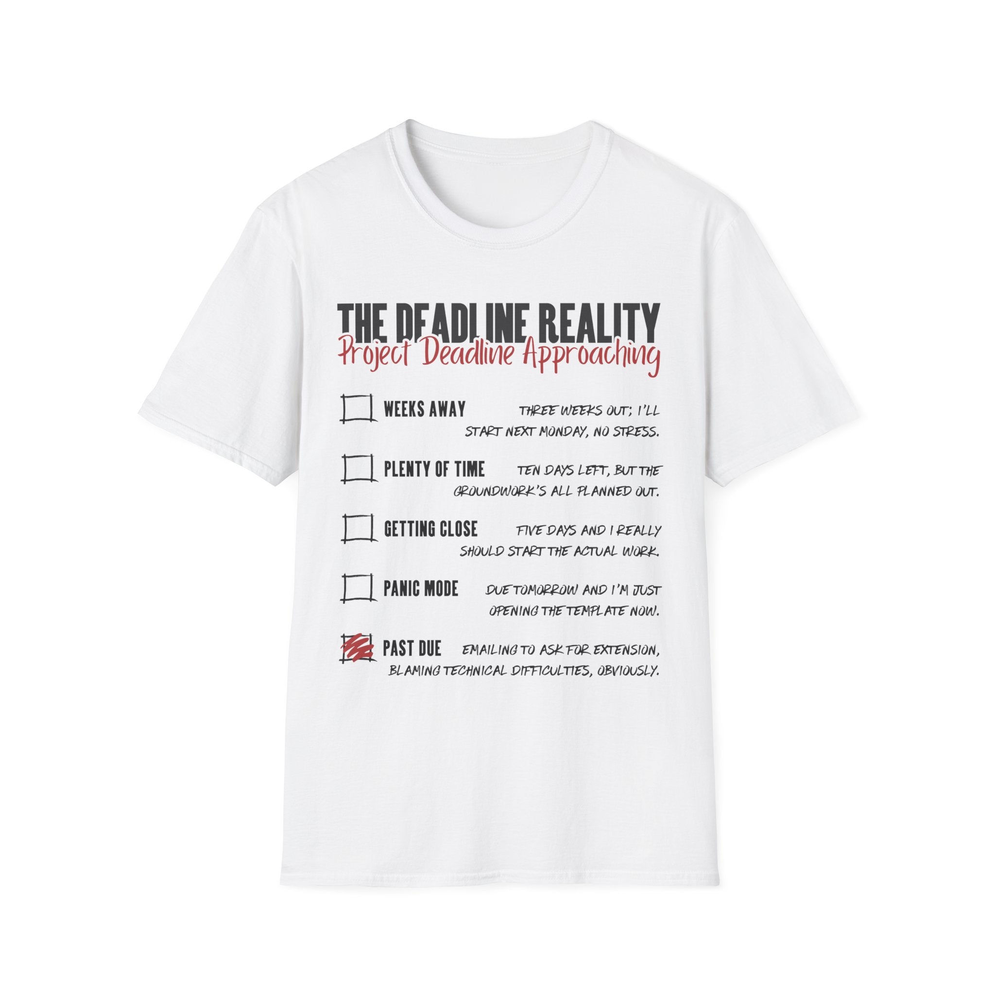 Project Deadline Approaching T-Shirt