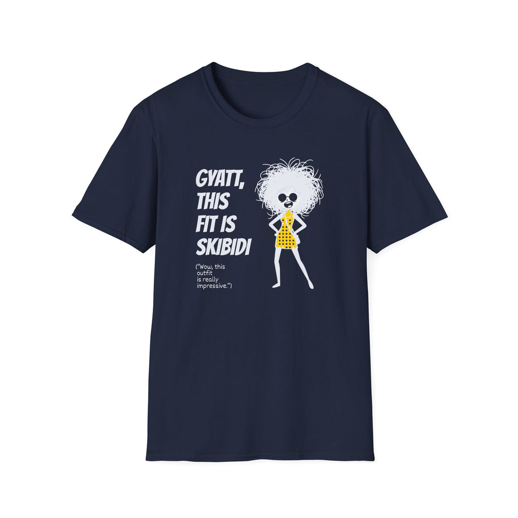 [75] This Fit Is Skibidi T-Shirt