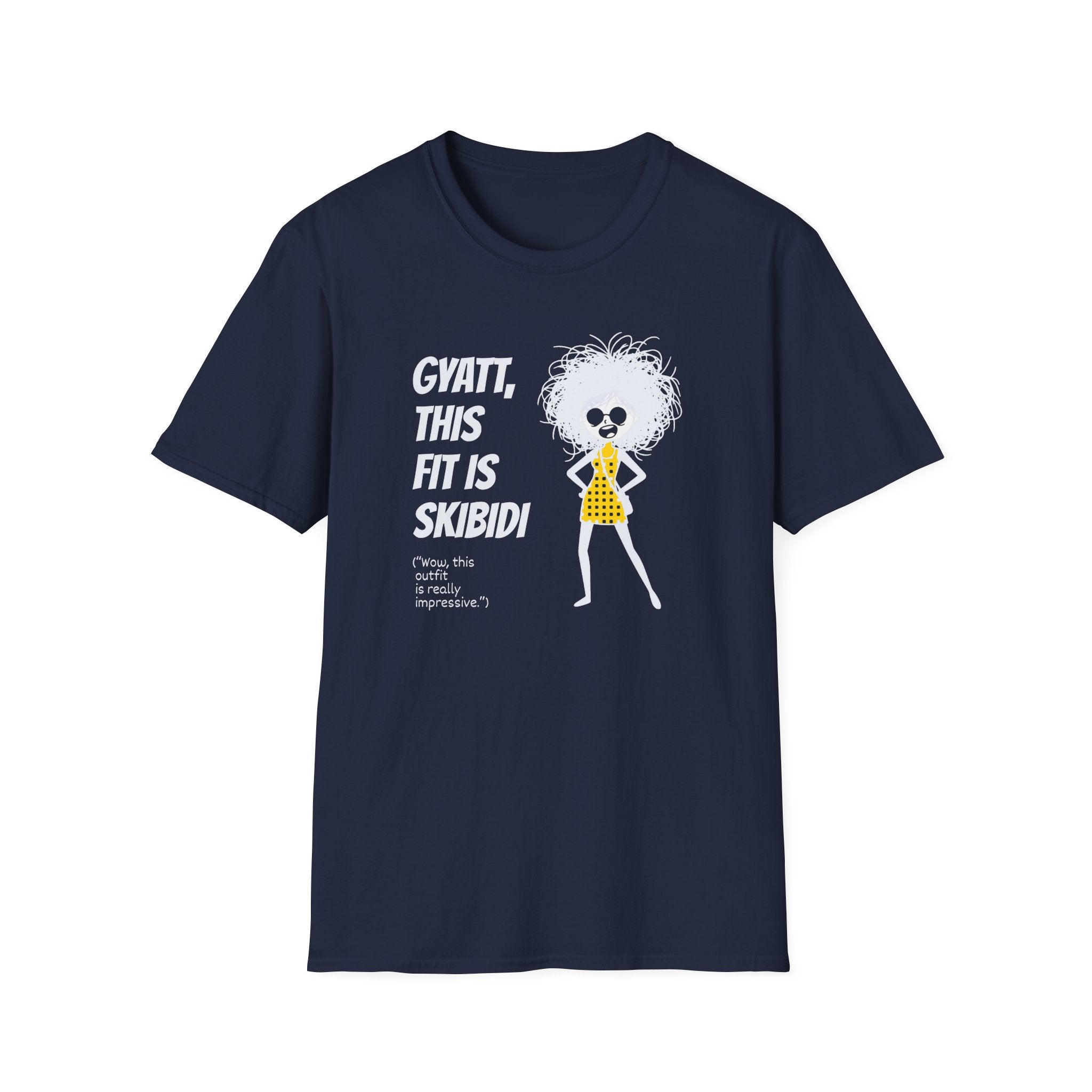 [75] This Fit Is Skibidi T-Shirt
