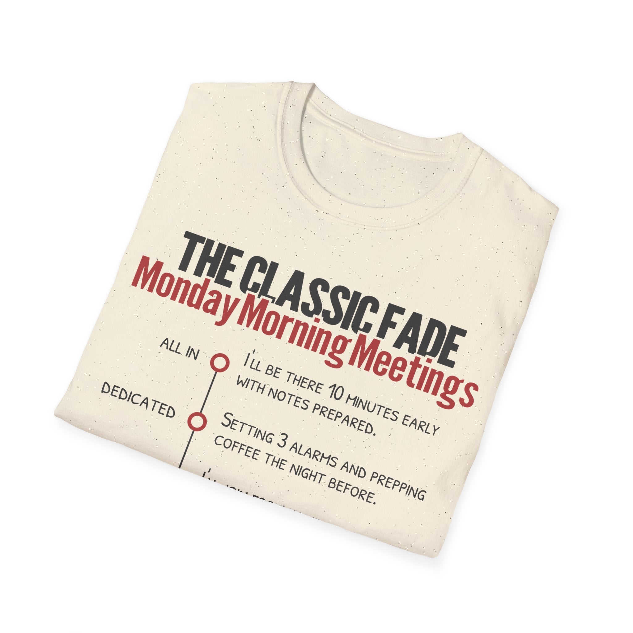 Monday Morning Meetings T-Shirt