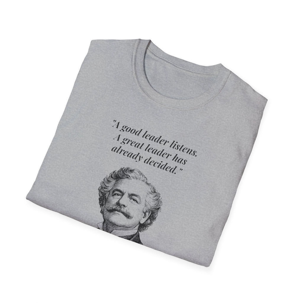 [76] A Great Leader T-Shirt