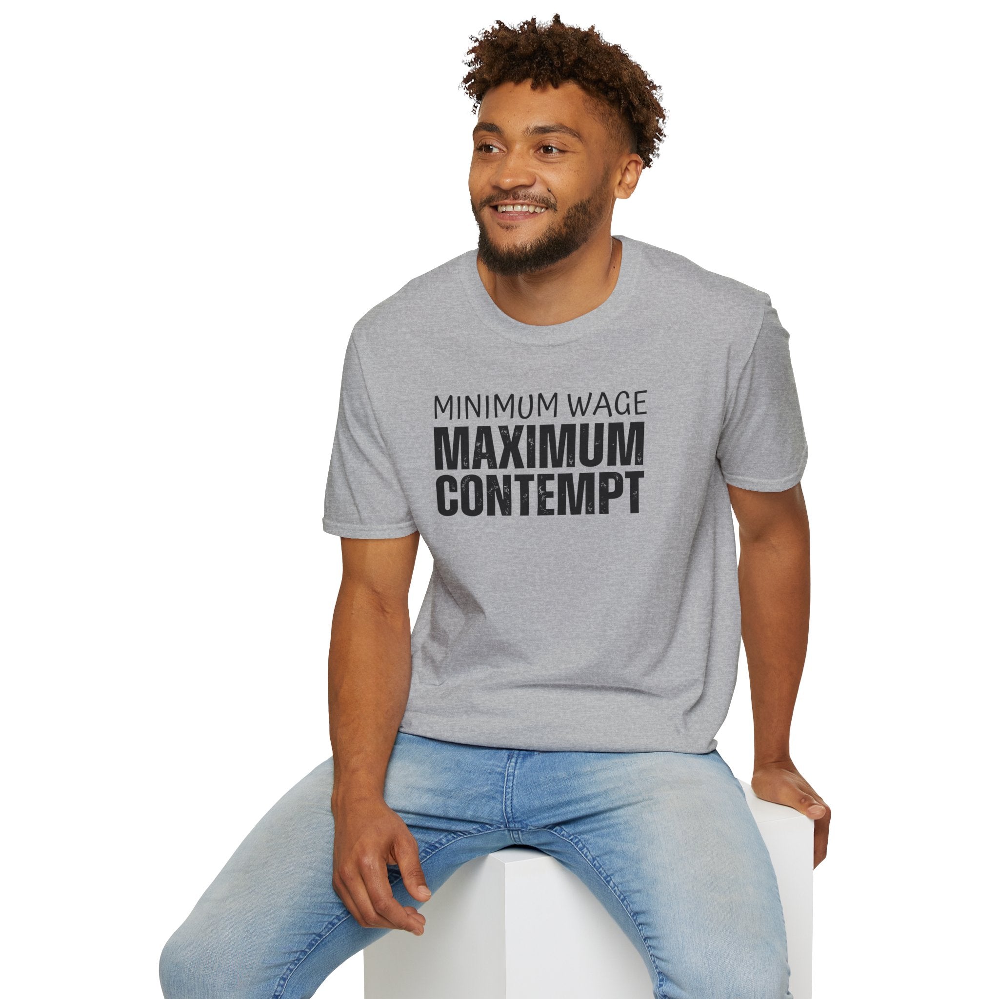 [41] Minimum Wage Maximum Contempt T-Shirt