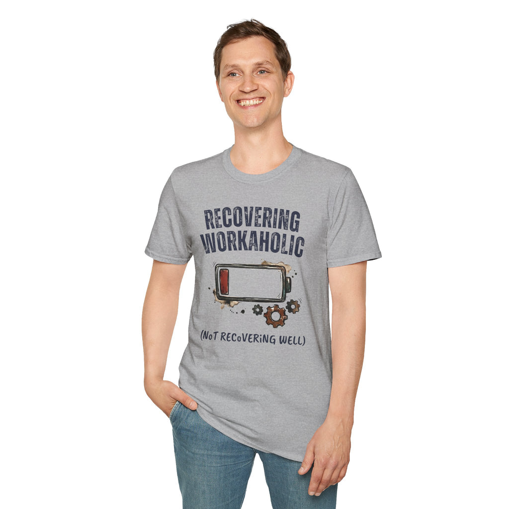 [37] Recovering Workaholic T-Shirt