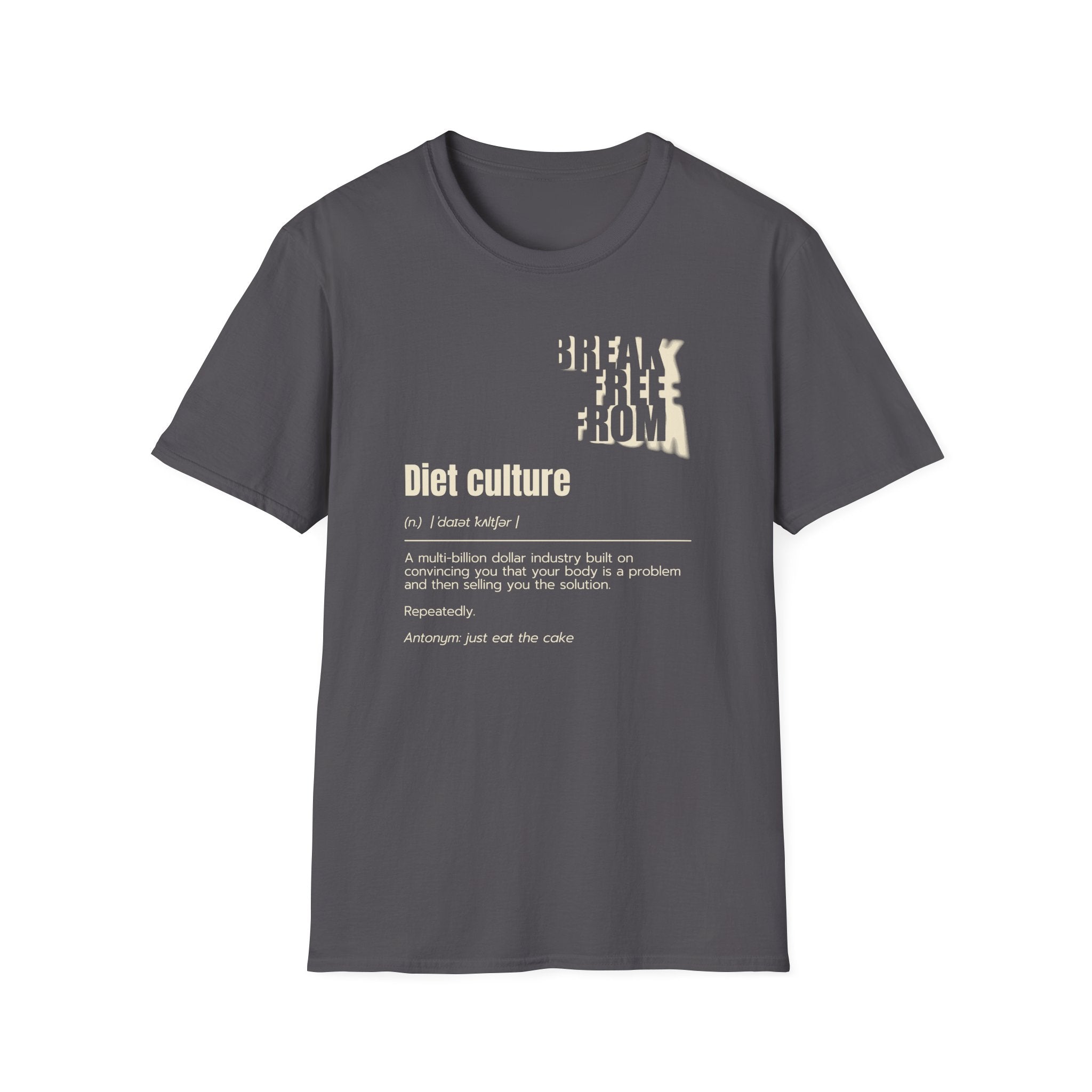 [68] Break Free From Diet Culture T-Shirt