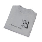 [70] Break Free From Sunday Dread T-Shirt