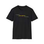 [89] I Respect Your Opinion T-Shirt