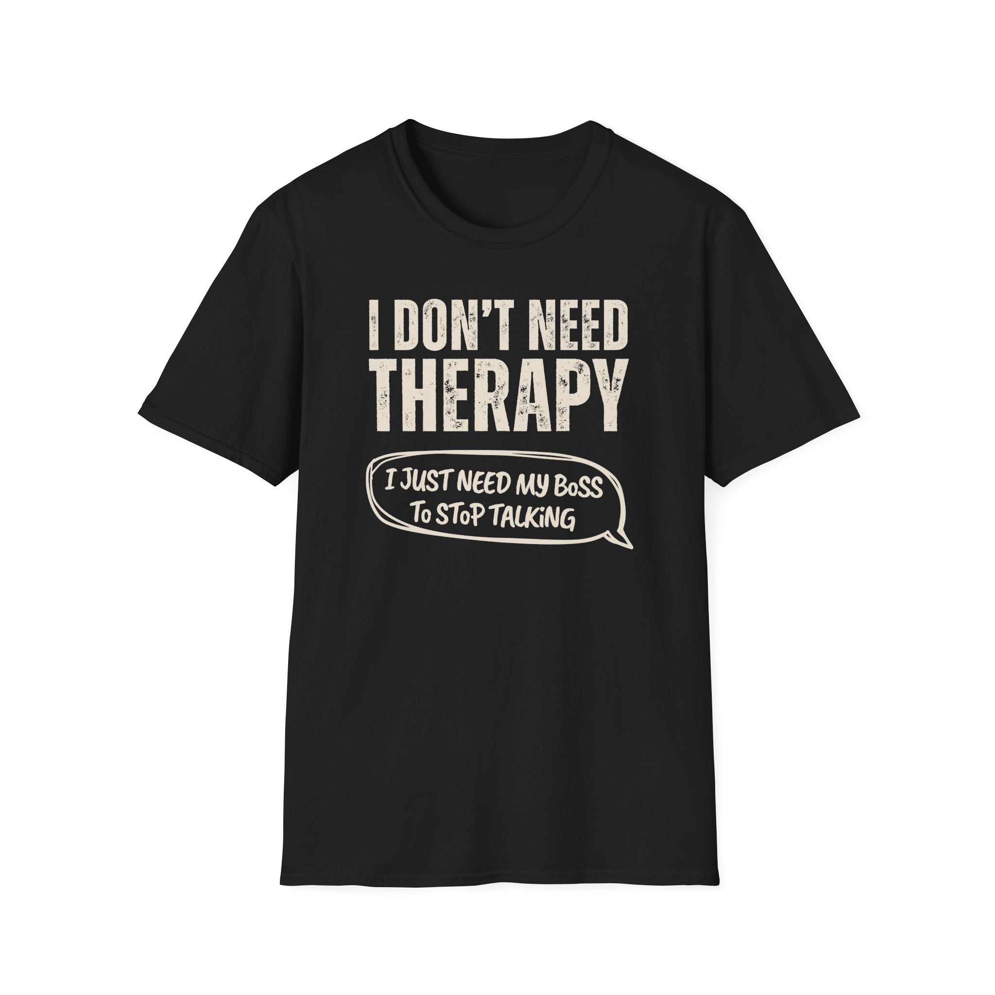 [35] I Don't Need Therapy T-Shirt