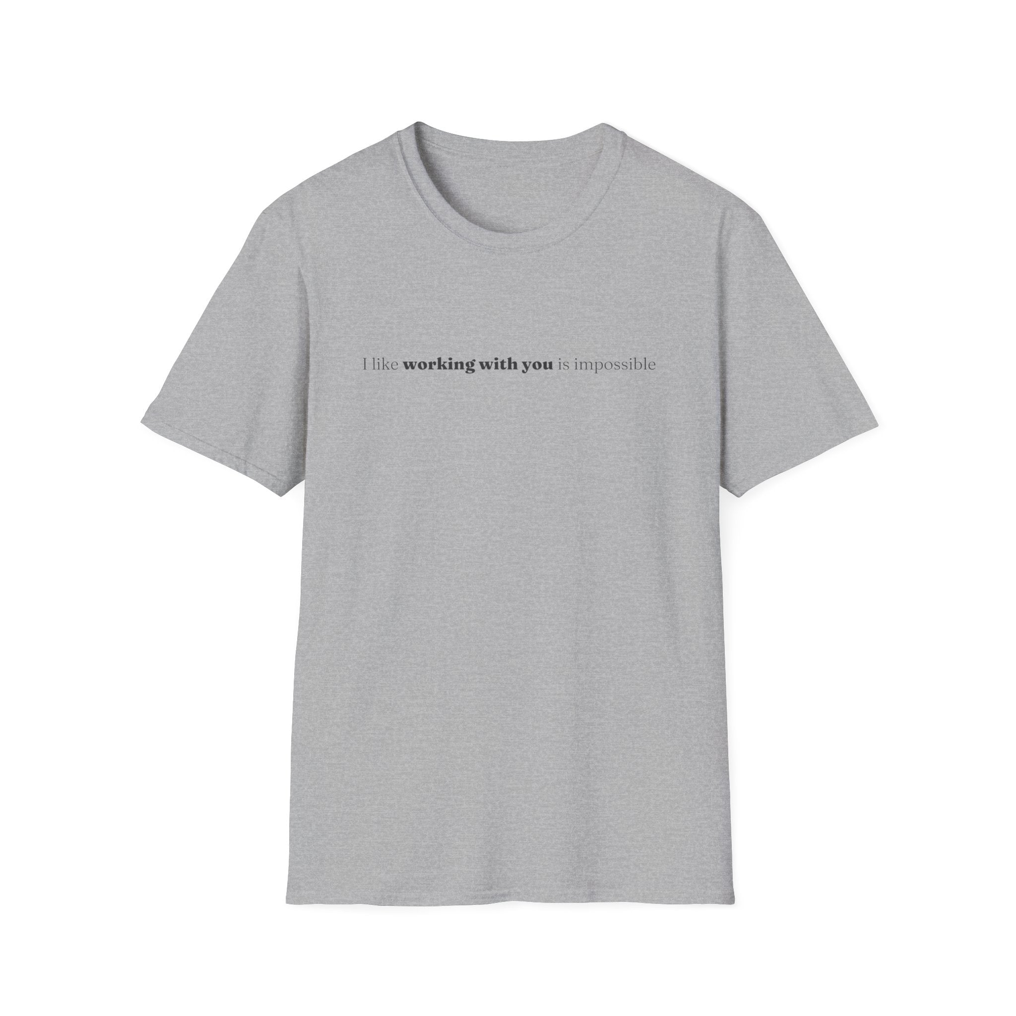 [88] Working With You Impossible T-Shirt