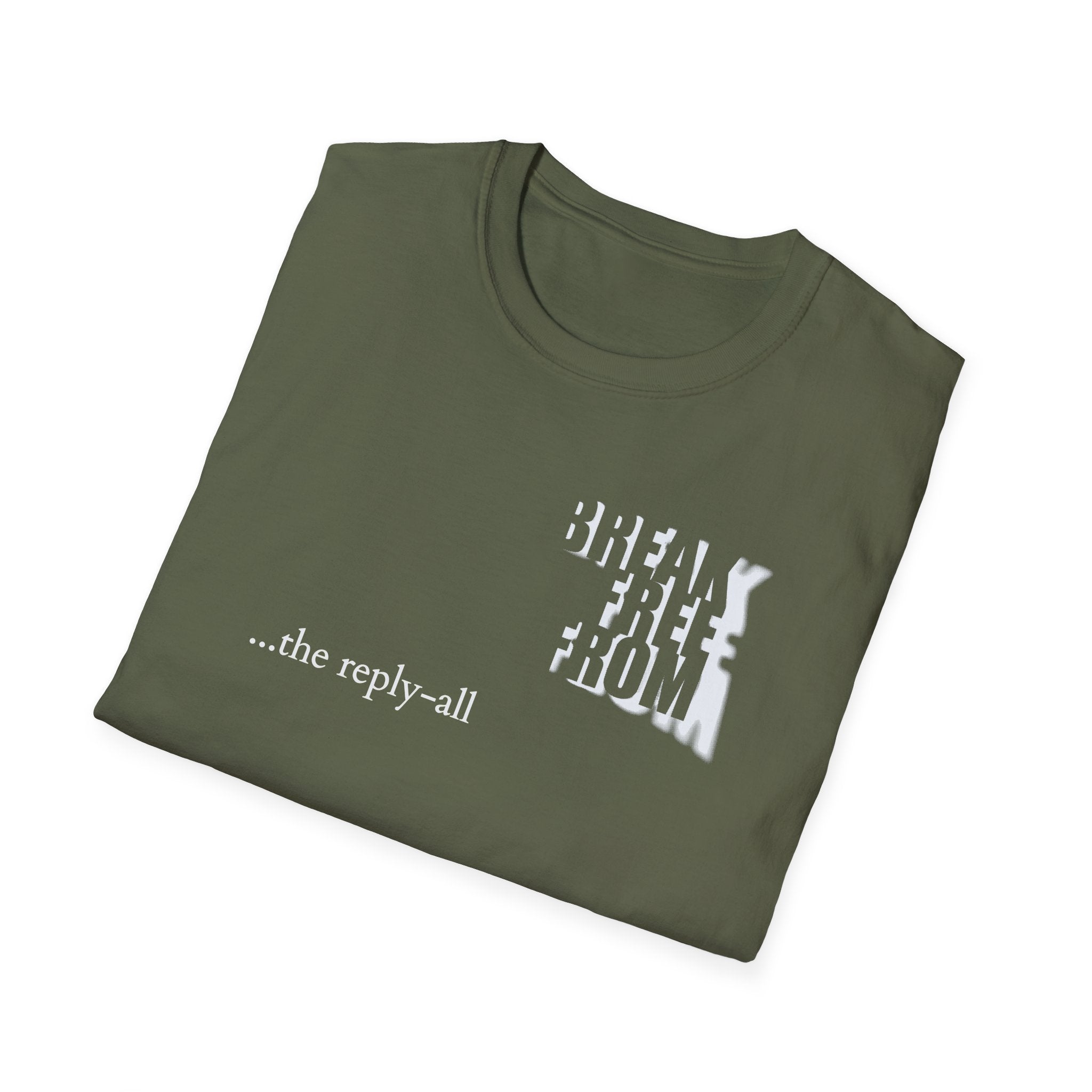 [71] Break Free From Reply All T-Shirt