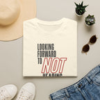 [86] Not Looking Forward T-Shirt