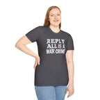 [57] Reply All War Crime T-Shirt
