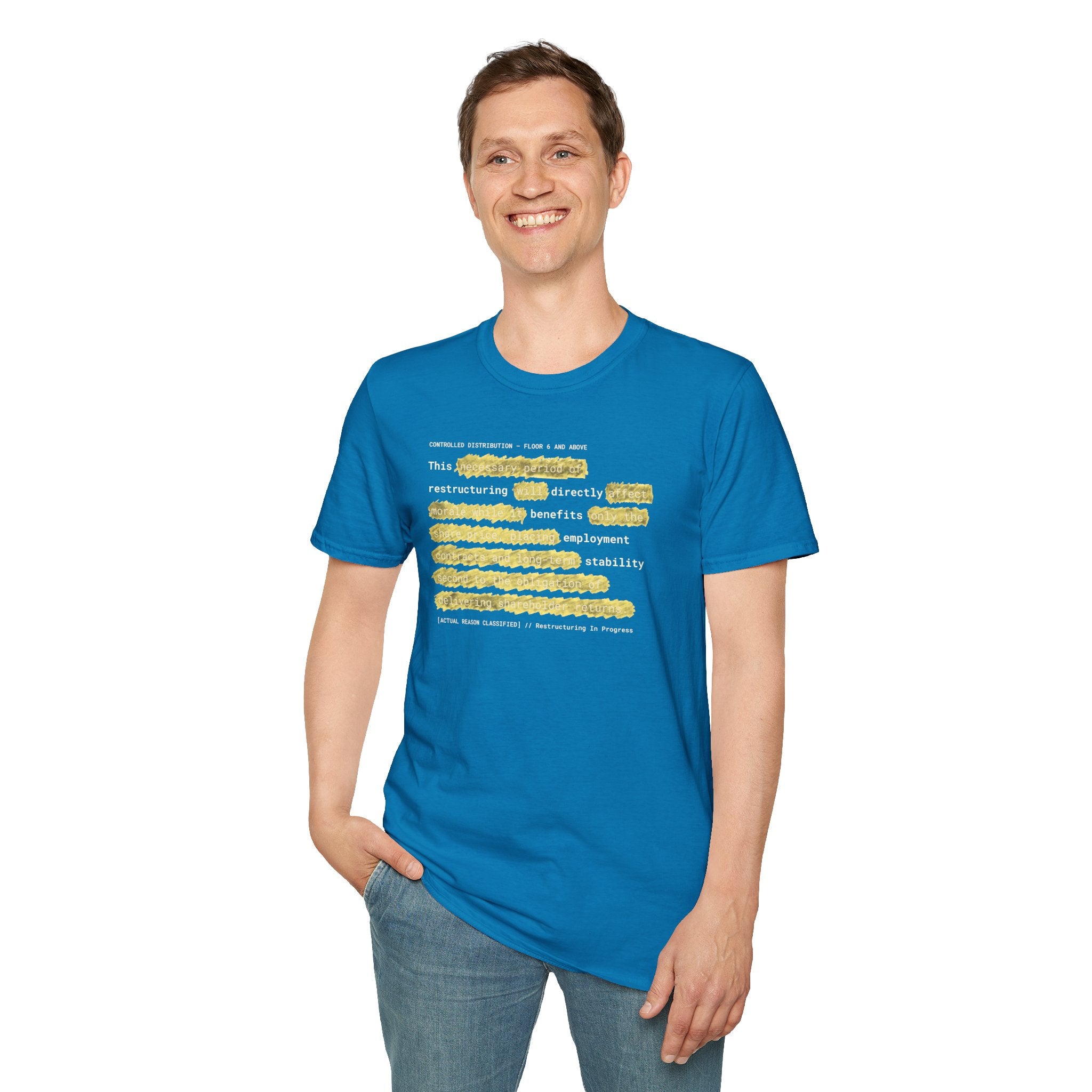 [66] Restructuring Benefits T-Shirt