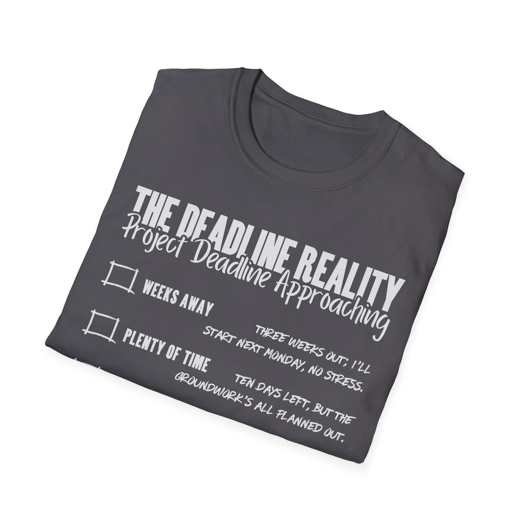 Project Deadline Approaching T-Shirt