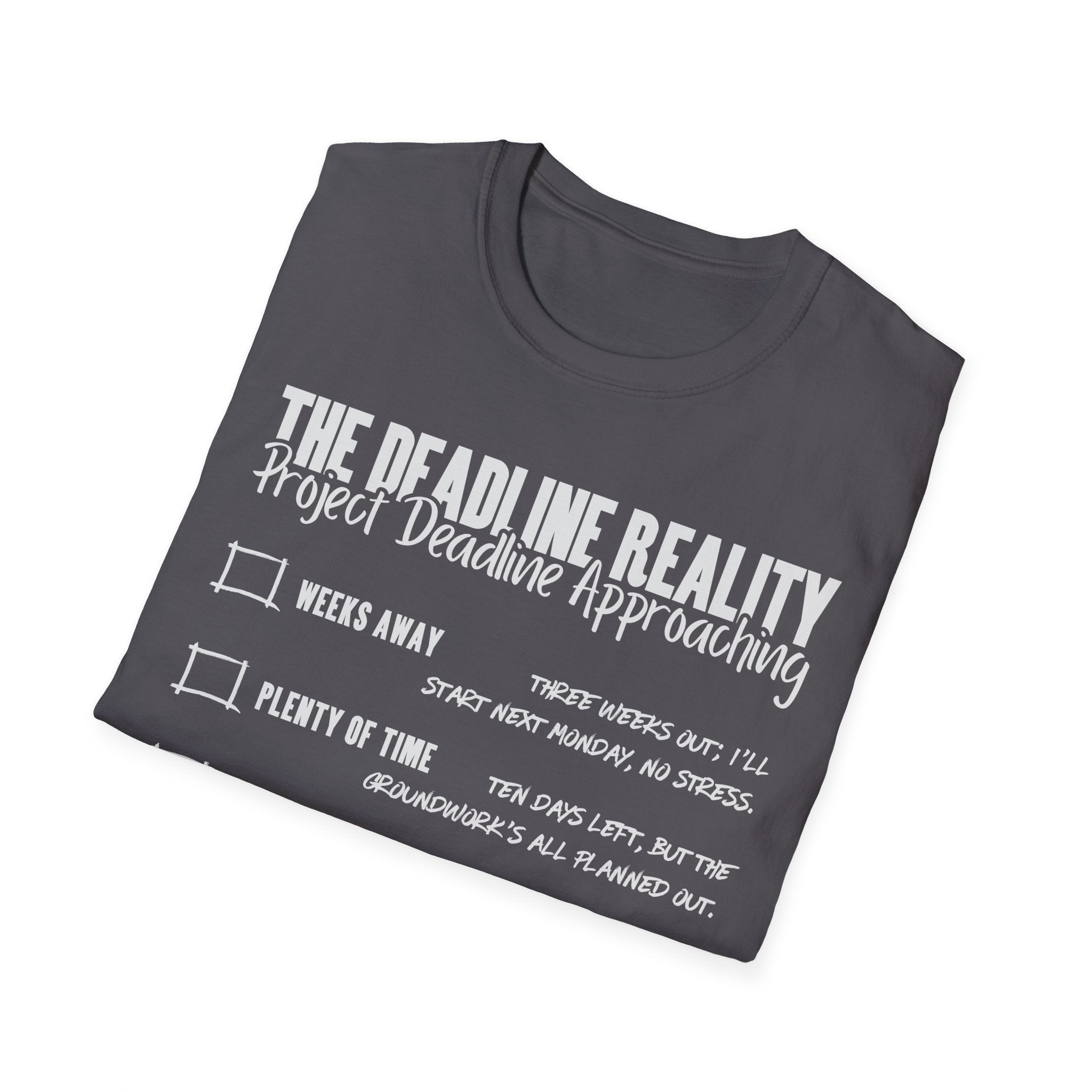 Project Deadline Approaching T-Shirt