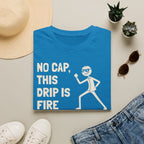 [74] This Drip Is Fire T-Shirt