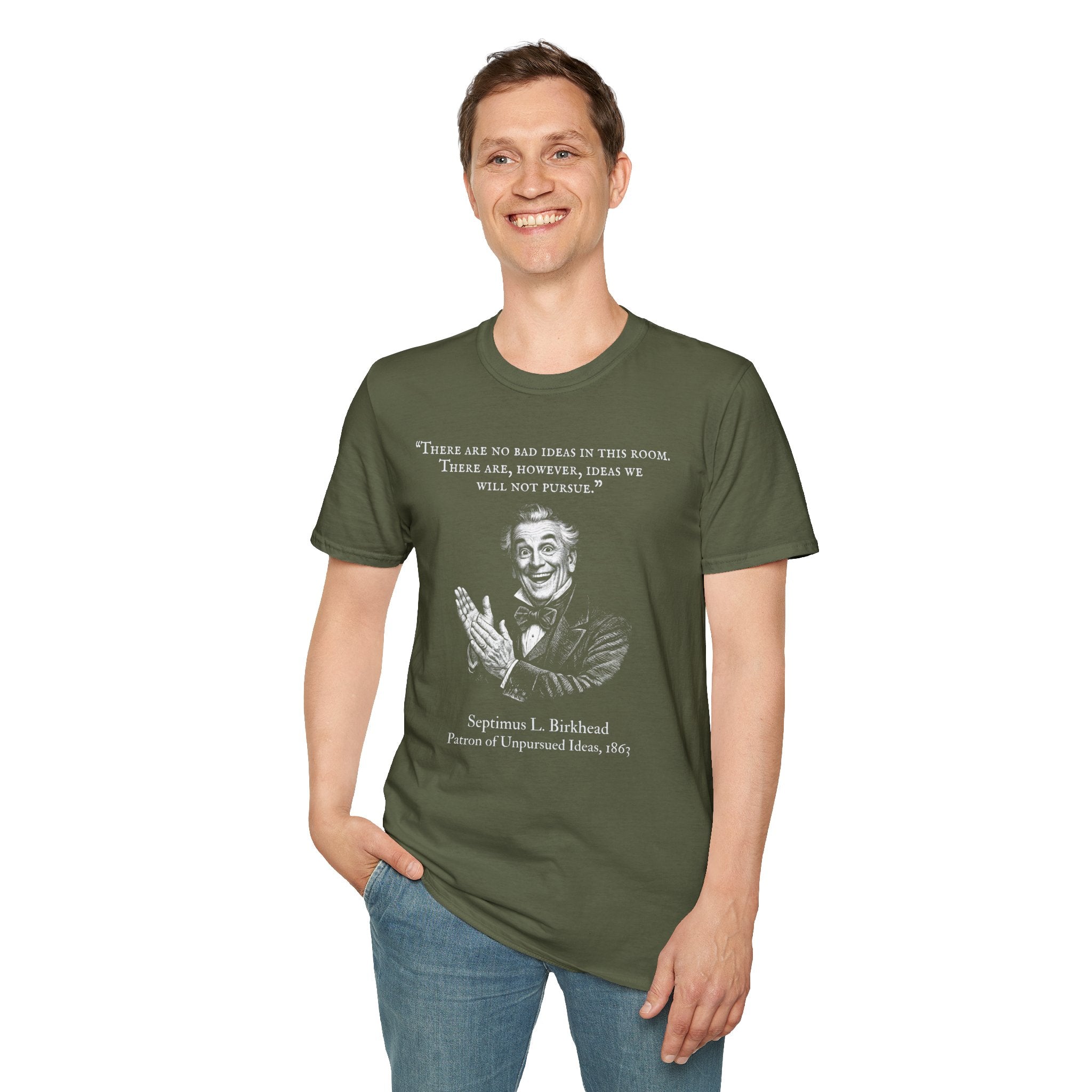 [96] There Are No Bad Ideas T-Shirt