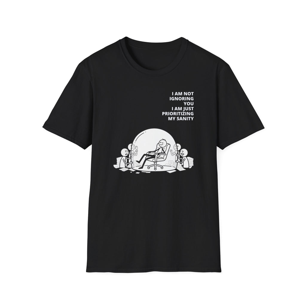 [56] I'm Not Ignoring You T-Shirt