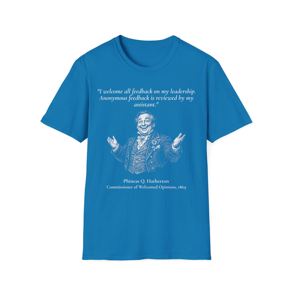 [95] I Welcome All Feedback T-Shirt