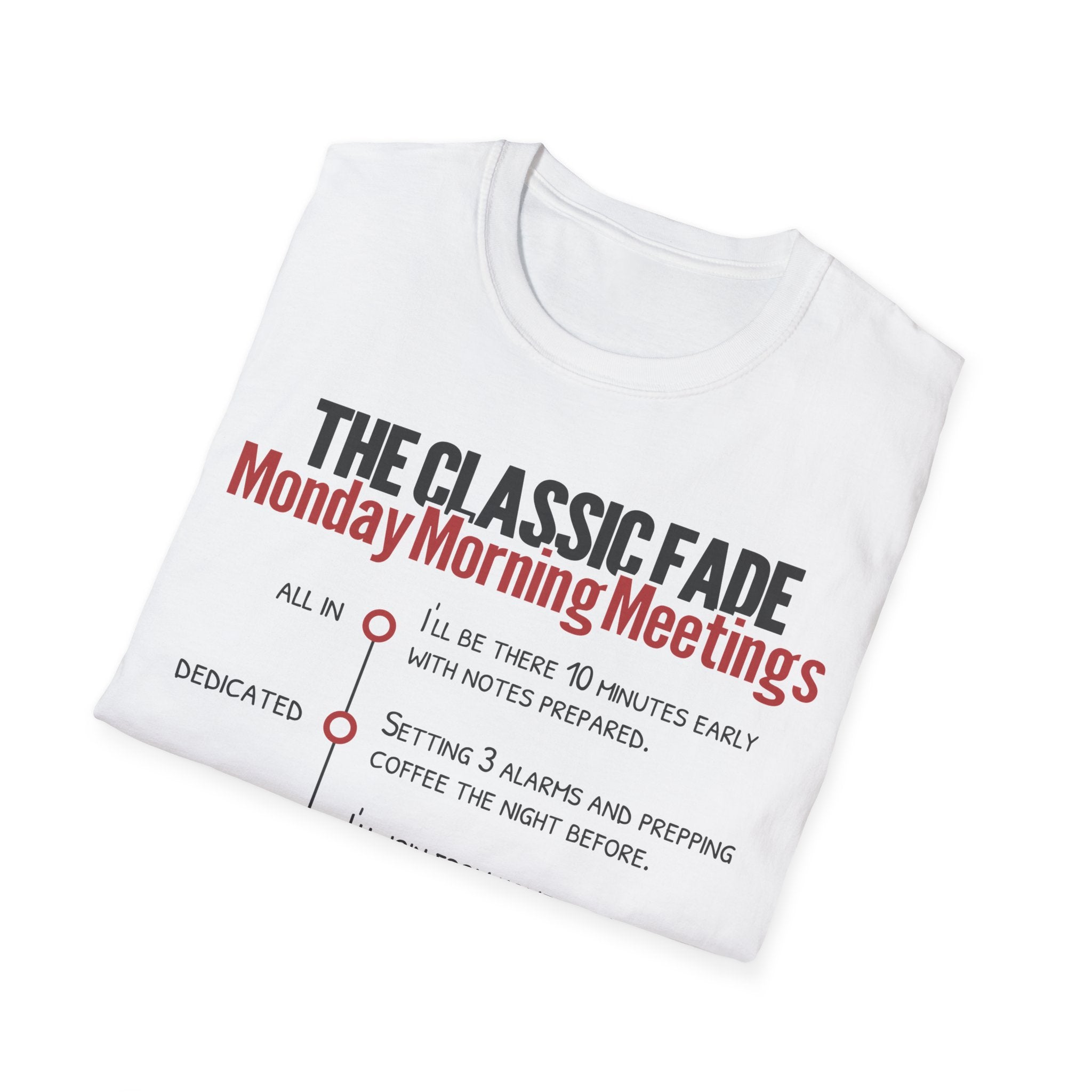 Monday Morning Meetings T-Shirt